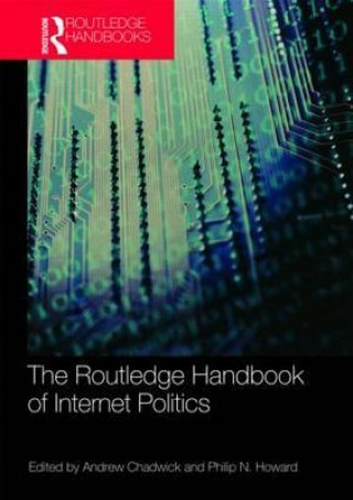 Carte Routledge Handbook of Internet Politics Andrew Chadwick