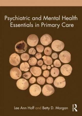 Książka Psychiatric and Mental Health Essentials in Primary Care Lee Ann Hoff