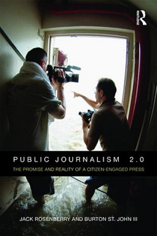 Книга Public Journalism 2.0 Jack Rosenberry