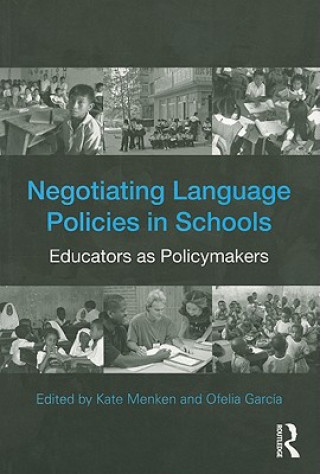 Kniha Negotiating Language Policies in Schools 