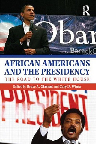 Könyv African Americans and the Presidency Bruce A. Glasrud
