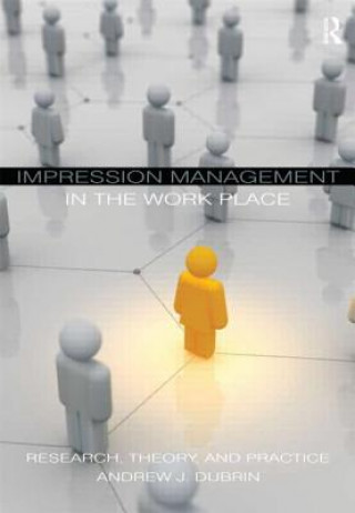 Książka Impression Management in the Workplace Andrew J DuBrin