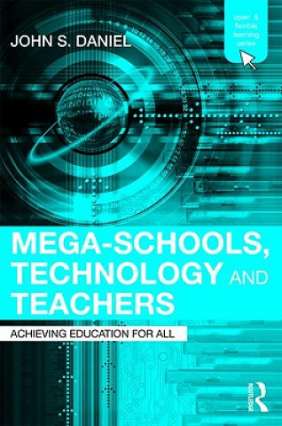 Buch Mega-Schools, Technology and Teachers John Daniel