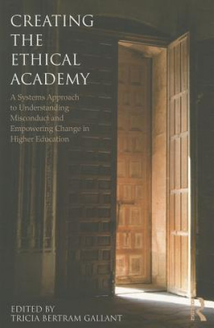 Buch Creating the Ethical Academy Tricia Bertram Gallant