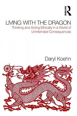 Knjiga Living With the Dragon Daryl Koehn