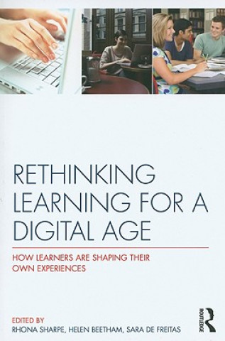 Kniha Rethinking Learning for a Digital Age Rhona Sharpe