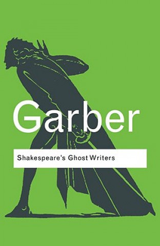 Книга Shakespeare's Ghost Writers Marjorie Garber