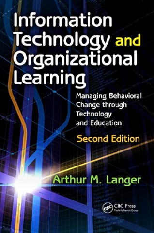 Kniha Information Technology and Organizational Learning Arthur Langer