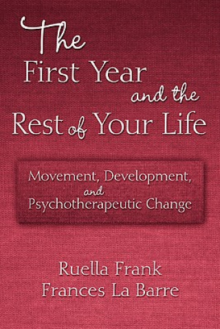 Книга First Year and the Rest of Your Life Frances La Barre