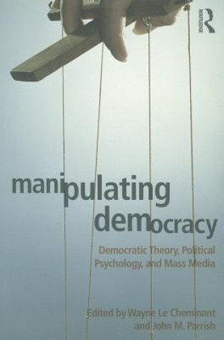Buch Manipulating Democracy Wayne Le Cheminant