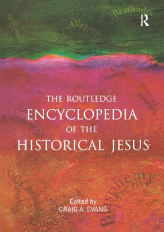 Könyv Routledge Encyclopedia of the Historical Jesus 