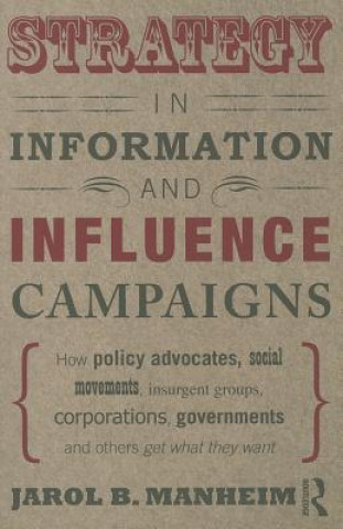 Book Strategy in Information and Influence Campaigns Jarol B Manheim