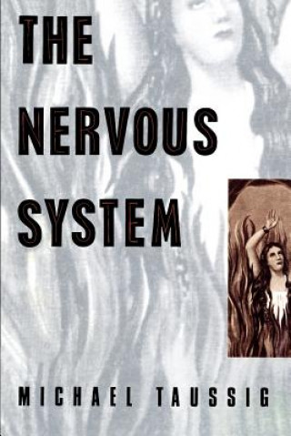 Kniha Nervous System Michael Taussig