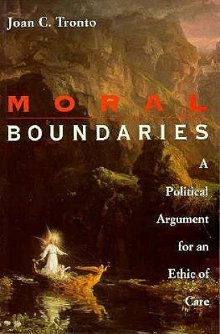 Kniha Moral Boundaries Joan C. Tronto