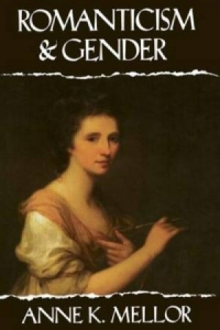 Book Romanticism and Gender Anne K. Mellor