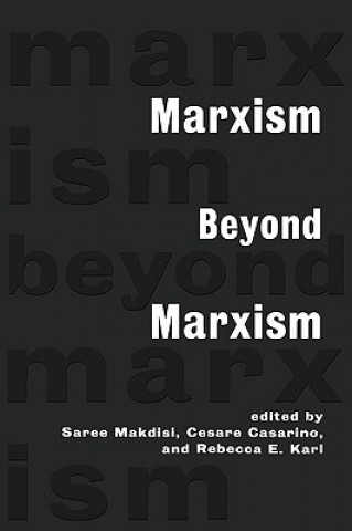 Kniha Marxism Beyond Marxism Saree Makdisi