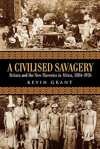 Könyv Civilised Savagery Kevin Grant