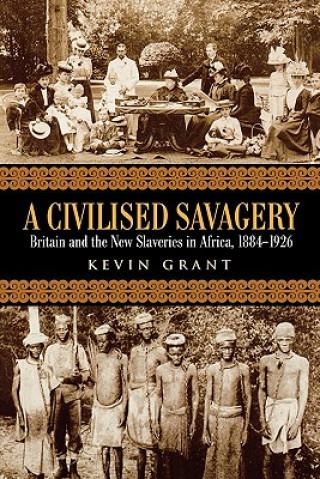 Buch Civilised Savagery Kevin Grant