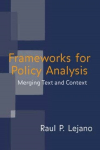 Kniha Frameworks for Policy Analysis Raul P Lejano