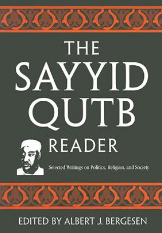 Kniha Sayyid Qutb Reader Albert Bergesen