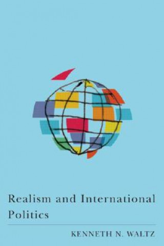 Книга Realism and International Politics Kenneth Waltz