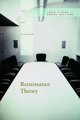 Könyv Renaissance Theory James Elkins