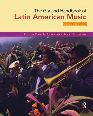Carte Garland Handbook of Latin American Music Dale Olsen