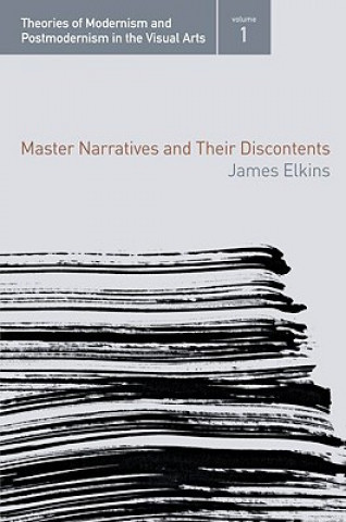Könyv Master Narratives and their Discontents James Elkins