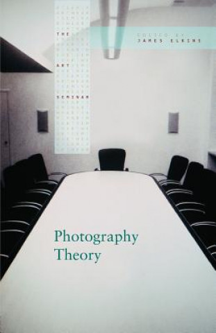 Kniha Photography Theory James Elkins