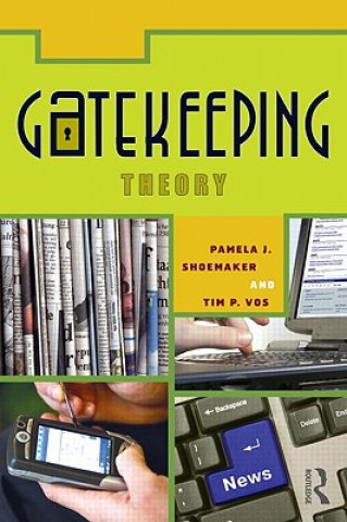 Carte Gatekeeping Theory Pamela J Shoemaker