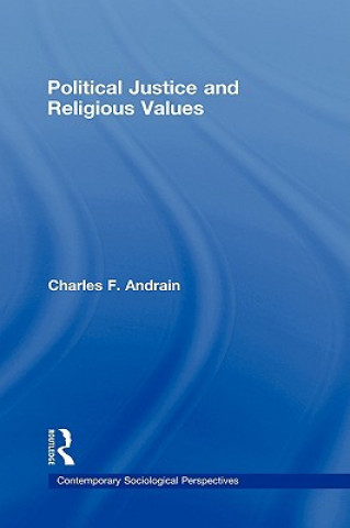 Knjiga Political Justice and Religious Values Charles F. Andrain