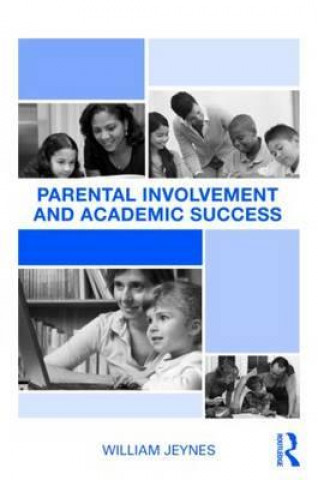 Книга Parental Involvement and Academic Success William Jeynes