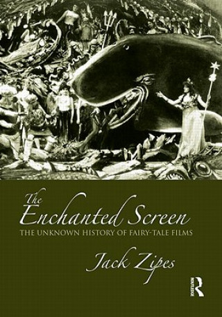 Könyv Enchanted Screen Jack Zipes
