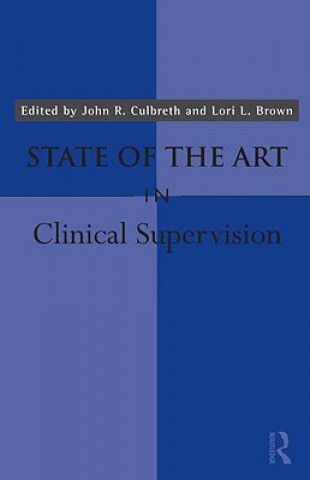 Carte State of the Art in Clinical Supervision John Culbreth