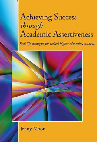 Książka Achieving Success through Academic Assertiveness Jenny Moon