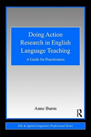 Carte Doing Action Research in English Language Teaching Anne Burns