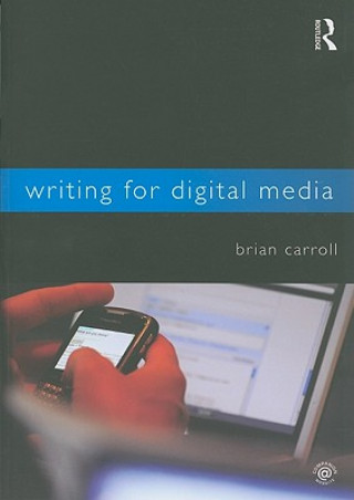 Knjiga Writing for Digital Media Brian Carroll