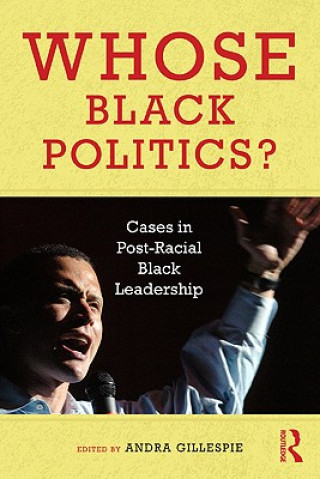 Buch Whose Black Politics? Andra Gillespie