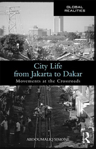 Könyv City Life from Jakarta to Dakar Abdou Maliq Simone