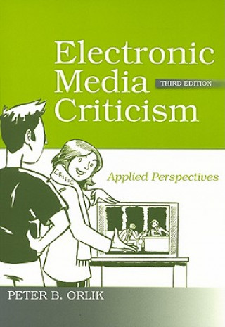 Kniha Electronic Media Criticism Peter B Orlik