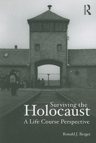 Book Surviving the Holocaust Ronald J Berger