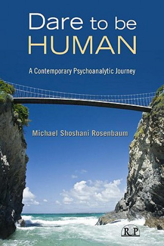 Könyv Dare to Be Human Shoshani Michael