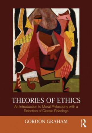Kniha Theories of Ethics Gordon Graham