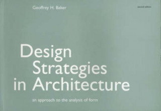 Kniha Design Strategies in Architecture Geoffrey H Baker