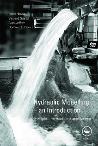 Könyv Hydraulic Modelling: An Introduction Pavel Novák