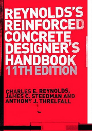 Carte Reinforced Concrete Designer's Handbook Charles E Reynolds