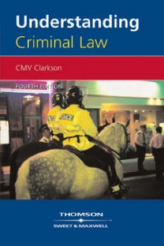 Kniha Understanding Criminal Law C M V Clarkson