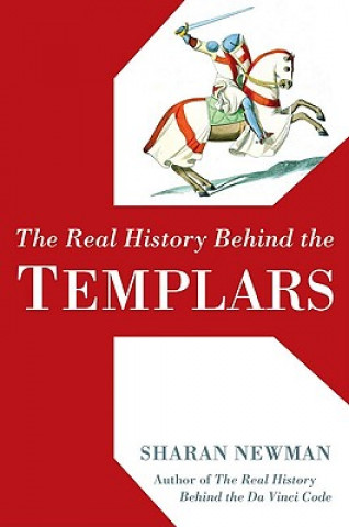 Livre Real History Behind The Templars Sharan Newman