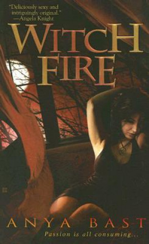 Kniha Witch Fire Anya Bast