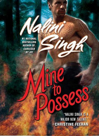Knjiga Mine to Possess Nalini Singh